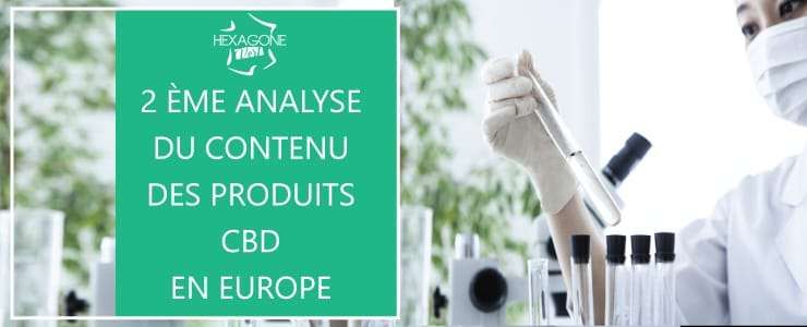 2ème analyse du contenu des produits CBD en Europe