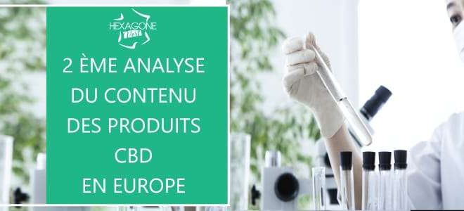 2ème analyse du contenu des produits CBD en Europe